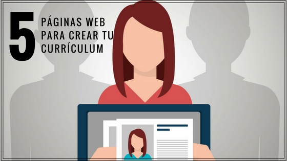 5 pginas web para crear tu currculum
